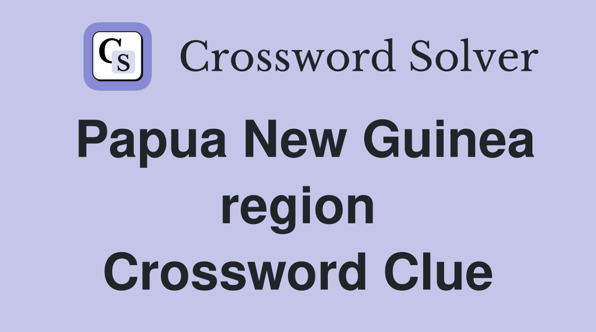 language of papua new guinea crossword clue